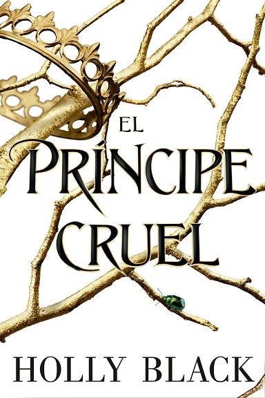 PRÍNCIPE CRUEL, EL (TRILOGIA LOS HABITANTES DEL AIRE 1) | 9788417390617 | BLACK, HOLLY | Llibreria La Gralla | Llibreria online de Granollers