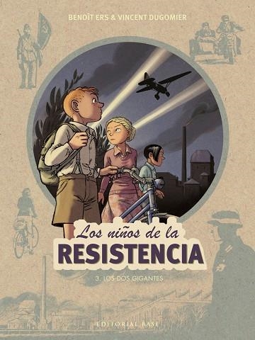 NIÑOS DE LA RESISTENCIA 3, LOS. LOS DOS GIGANTES | 9788417064938 | ERS, BENOÎT/DUGOMIER, VINCENT | Llibreria La Gralla | Librería online de Granollers