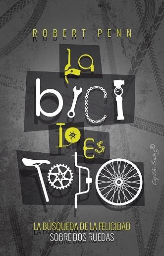 BICI LO ES TODO, LA | 9788494886164 | PENN, ROBERT | Llibreria La Gralla | Llibreria online de Granollers