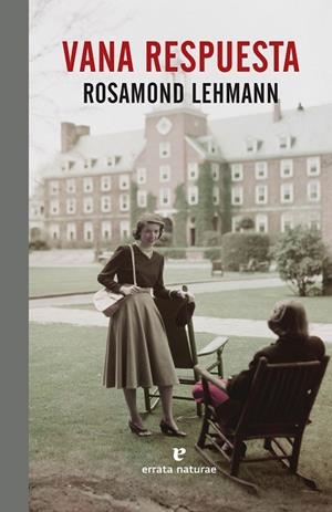 VANA RESPUESTA | 9788416544943 | LEHMANN, ROSAMOND | Llibreria La Gralla | Librería online de Granollers