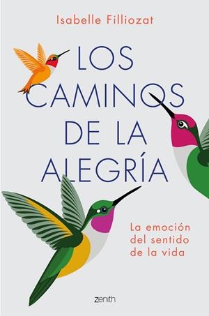 CAMINOS DE LA ALEGRÍA, LOS | 9788408183426 | FILLIOZAT, ISABELLE | Llibreria La Gralla | Librería online de Granollers