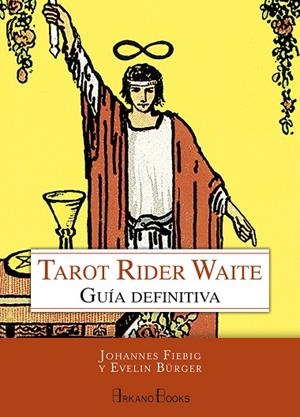 TAROT RIDER WAITE | 9788415292647 | FIEBIG, JOHANNES; BÜRGER, EVELIN | Llibreria La Gralla | Llibreria online de Granollers