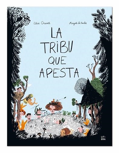 TRIBU QUE APESTA, LA  | 9788494843938 | GRAVEL, ELISE; LE HUCHE, MAGALI | Llibreria La Gralla | Llibreria online de Granollers