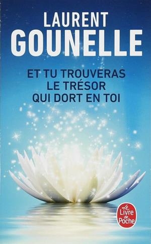 ET TU TROUVERAS LE TRÉSOR QUI DORT EN TOI | 9782253071426 | GOUNELLE, LAURENT | Llibreria La Gralla | Librería online de Granollers