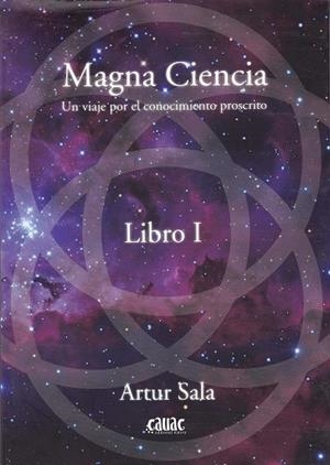 MAGNA CIENCIA | 9788494827921 | SALA, ARTUR | Llibreria La Gralla | Librería online de Granollers