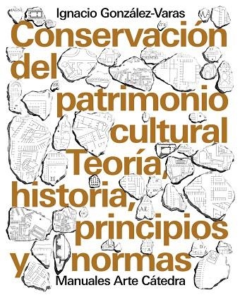 CONSERVACIÓN DEL PATRIMONIO CULTURAL | 9788437639215 | GONZÁLEZ-VARAS, IGNACIO | Llibreria La Gralla | Llibreria online de Granollers