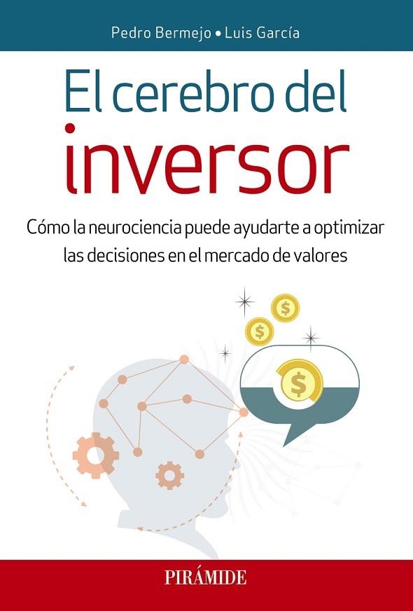 CEREBRO DEL INVERSOR, EL  | 9788436839982 | BERMEJO, PEDRO; GARCÍA, LUIS | Llibreria La Gralla | Llibreria online de Granollers