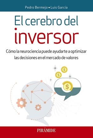 CEREBRO DEL INVERSOR, EL  | 9788436839982 | BERMEJO, PEDRO; GARCÍA, LUIS | Llibreria La Gralla | Librería online de Granollers