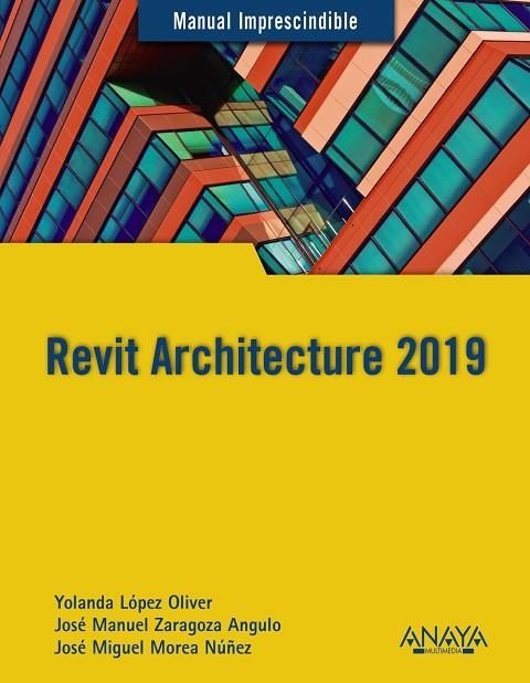 REVIT ARCHITECTURE 2019 | 9788441540637 | VVAA | Llibreria La Gralla | Librería online de Granollers