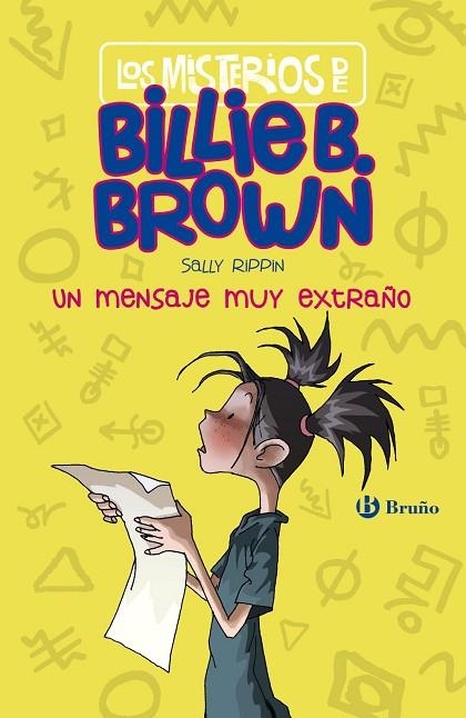 MISTERIOS DE BILLIE B. BROWN, 2. UN MENSAJE MUY EXTRAÑO | 9788469625194 | RIPPIN, SALLY | Llibreria La Gralla | Librería online de Granollers