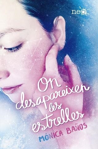ON DESAPAREIXEN LES ESTRELLES | 9788417622060 | BAÑOS, MÒNICA | Llibreria La Gralla | Librería online de Granollers