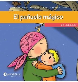 PAÑUELO MÁGICO, EL | 9788484127376 | GONZÁLEZ FELÍS, JOAN/MOYA BENET, Mª JOSÉ | Llibreria La Gralla | Librería online de Granollers