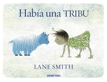 HABÍA UNA TRIBU | 9786077359197 | SMITH, LANE | Llibreria La Gralla | Librería online de Granollers