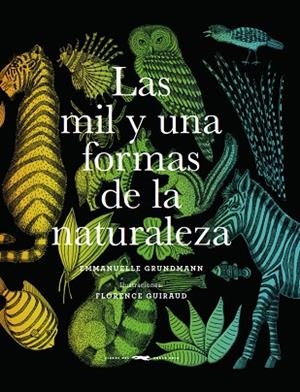 MIL Y UNA FORMAS DE LA NATURALEZA, LAS | 9788494884856 | GRUNDMAN GRUNDMAN, EMMANUELLE | Llibreria La Gralla | Llibreria online de Granollers
