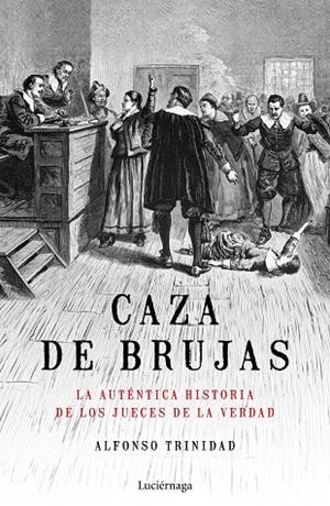 CAZA DE BRUJAS | 9788417371449 | TRINIDAD HERNÁNDEZ, ALFONSO | Llibreria La Gralla | Librería online de Granollers