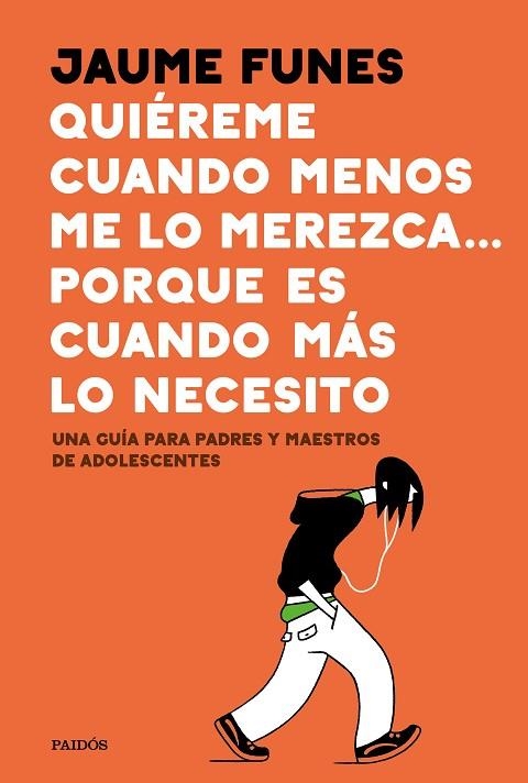 QUIÉREME CUANDO MENOS ME LO MEREZCA... PORQUE ES CUANDO MÁS LO NECESITO | 9788449335273 | FUNES, JAUME | Llibreria La Gralla | Librería online de Granollers