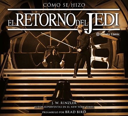 CÓMO SE HIZO EPISODIO VI EL RETORNO DEL JEDI | 9788491461647 | RINZLER, JONATHAN W. | Llibreria La Gralla | Llibreria online de Granollers