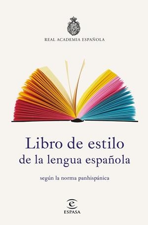 LIBRO DE ESTILO DE LA LENGUA ESPAÑOLA | 9788467053791 | REAL ACADEMIA ESPAÑOLA | Llibreria La Gralla | Llibreria online de Granollers