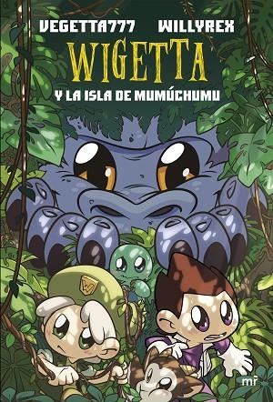 WIGETTA Y LA ISLA DE MUMÚCHUMU | 9788427044555 | WILLYREX; VEGETTA777 | Llibreria La Gralla | Librería online de Granollers