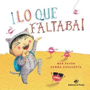 ¡LO QUE FALTABA! | 9788417210458 | PAVÓN, MAR | Llibreria La Gralla | Librería online de Granollers