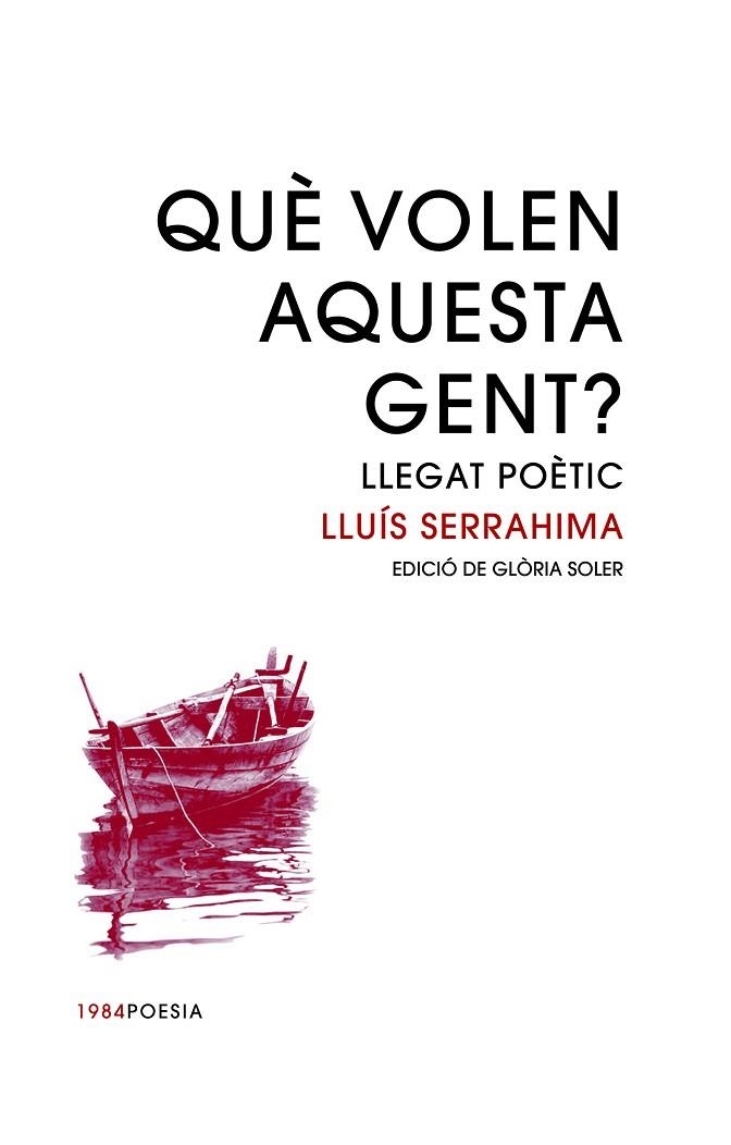 QUÈ VOLEN AQUESTA GENT? | 9788416987399 | SERRAHIMA, LLUÍS | Llibreria La Gralla | Librería online de Granollers