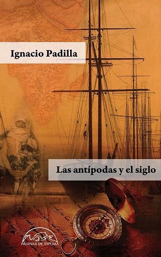 ANTÍPODAS Y EL SIGLO, LAS | 9788483932513 | PADILLA, IGNACIO | Llibreria La Gralla | Llibreria online de Granollers