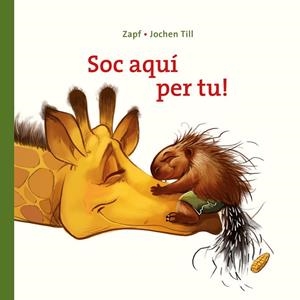 SOC AQUÍ PER TU! | 9788417207106 | TILL, JOCHEN | Llibreria La Gralla | Librería online de Granollers