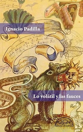VOLÁTIL Y LAS FAUCES, LO  | 9788483932469 | PADILLA, IGNACIO | Llibreria La Gralla | Librería online de Granollers