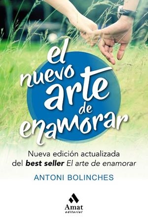NUEVO ARTE DE ENAMORAR, EL  | 9788417208516 | BOLINCHES SANCHEZ, ANTONI | Llibreria La Gralla | Librería online de Granollers