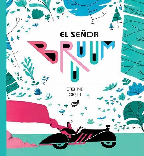 SEÑOR BRUUUM, EL  | 9788416817429 | GERIN, ETIENNE | Llibreria La Gralla | Librería online de Granollers