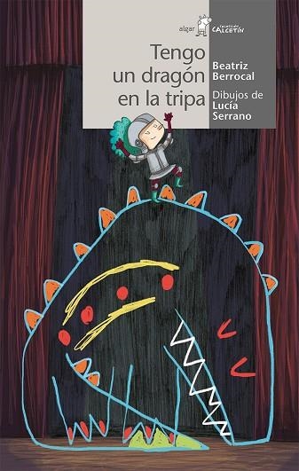TENGO UN DRAGÓN EN LA TRIPA | 9788491422280 | BERROCAL PÉREZ, BEATRIZ | Llibreria La Gralla | Librería online de Granollers