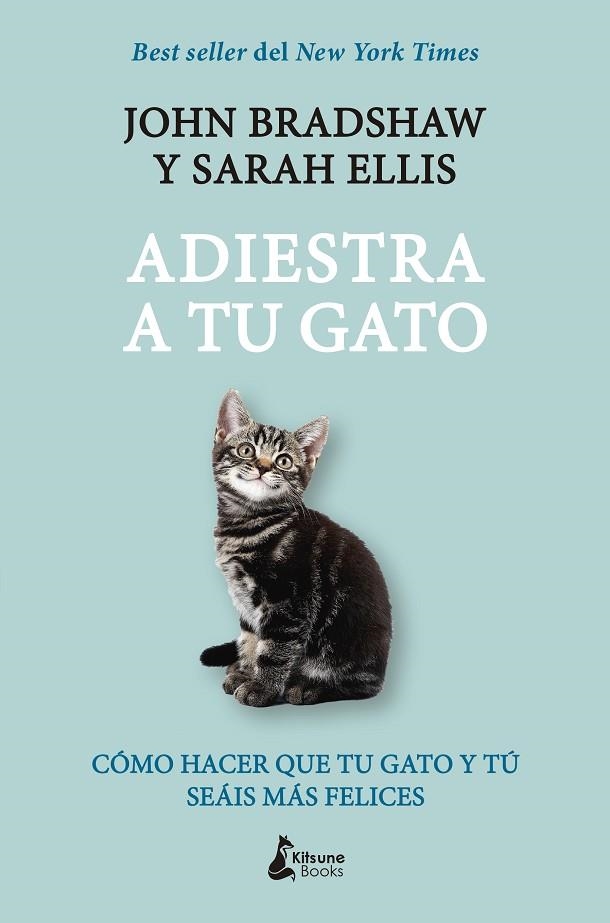 ADIESTRA A TU GATO | 9788416788248 | BRADSHAW, JOHN; ELLIS, SARAH | Llibreria La Gralla | Llibreria online de Granollers