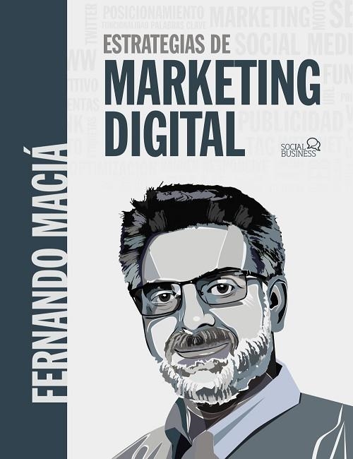 ESTRATEGIAS DE MARKETING DIGITAL | 9788441540446 | MACIÁ DOMENE, FERNANDO | Llibreria La Gralla | Llibreria online de Granollers