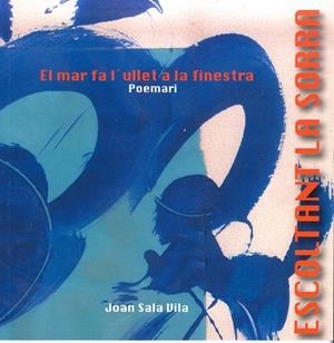 MAR FA L'ULLET A LA FINESTRA, EL | 9788494958205 | SALA VILA, JOAN | Llibreria La Gralla | Librería online de Granollers