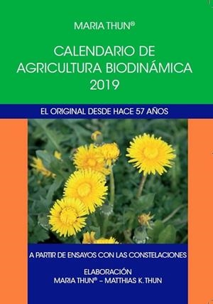 CALENDARIO DE AGRICULTURA BIODINAMICA 2019 | 9788492843848 | THUN, MARIA | Llibreria La Gralla | Librería online de Granollers