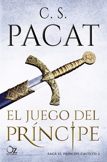 EL JUEGO DEL PRÍNCIPE (EL PRINCIPE CAUTIVO 2) | 9788417525033 | PACAT, C. S. | Llibreria La Gralla | Llibreria online de Granollers