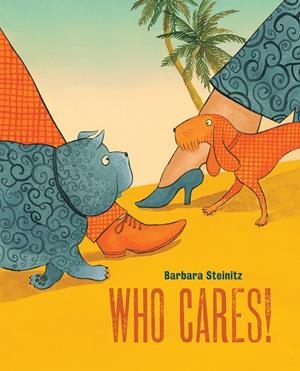 WHO CARES! | 9788416733347 | STEINITZ, BARBARA | Llibreria La Gralla | Llibreria online de Granollers