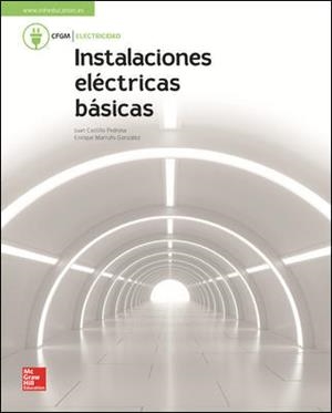 INSTALACIONES ELECTRICAS BASICAS. GM. LIBRO ALUMNO. | 9788448611736 | CASTILLO,JUAN/MARRUFO,ENRIQUE | Llibreria La Gralla | Llibreria online de Granollers