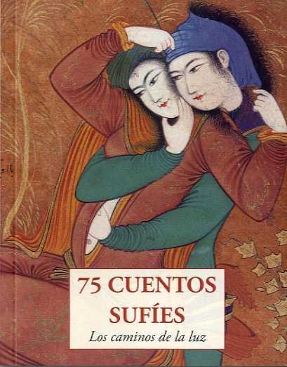 75 CUENTOS SUFIES | 9788497165501 | ANONIMO | Llibreria La Gralla | Librería online de Granollers