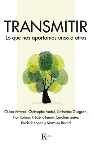 TRANSMITIR | 9788499886589 | ALVAREZ, CÉLINE/ANDRÉ, CHRISTOPHE/GUEGUEN, CATHERINE/KOTSOU, ILIOS/LENOIR, FRÉDÉRIC/LESIRE, CAROLINE | Llibreria La Gralla | Librería online de Granollers