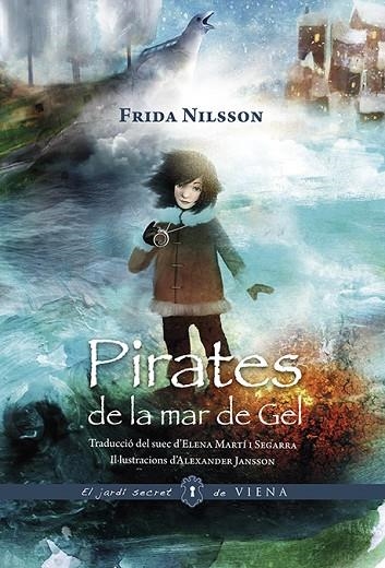 PIRATES DE LA MAR DE GEL | 9788494906633 | NILSSON, FRIDA | Llibreria La Gralla | Llibreria online de Granollers