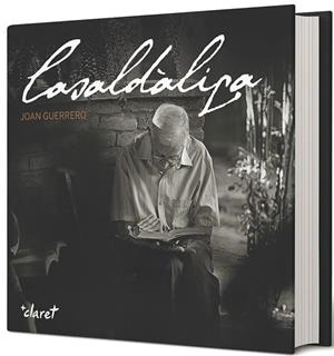 CASALDÀLIGA | 9788498469882 | GUERRERO LUQUE, JOAN/CASALDÀLIGA PLA, PERE | Llibreria La Gralla | Librería online de Granollers
