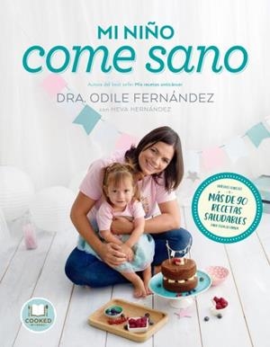 MI NIÑO COME SANO | 9788416720545 | FERNÁNDEZ, ODILE; HERNÁNDEZ, HEVA | Llibreria La Gralla | Llibreria online de Granollers