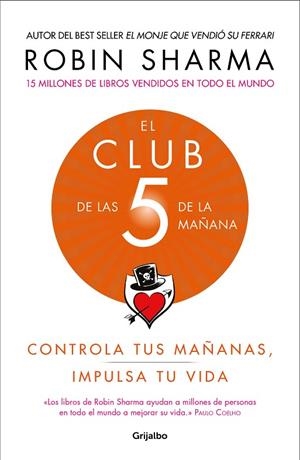 CLUB DE LAS 5 DE LA MAÑANA, EL | 9788425356902 | SHARMA, ROBIN | Llibreria La Gralla | Librería online de Granollers