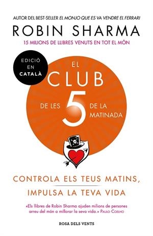 CLUB DE LES 5 DE LA MATINADA, EL | 9788417444396 | SHARMA, ROBIN | Llibreria La Gralla | Librería online de Granollers