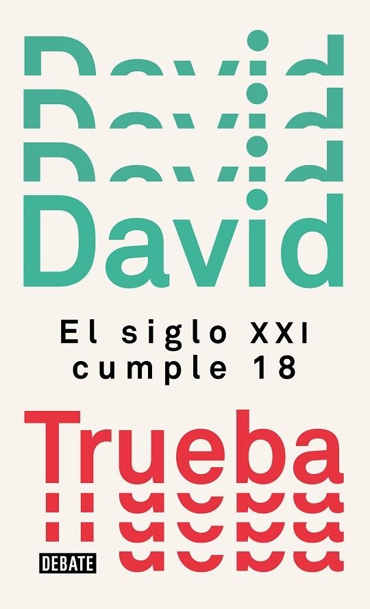 SIGLO XXI CUMPLE 18, EL  | 9788499929910 | TRUEBA, DAVID | Llibreria La Gralla | Llibreria online de Granollers