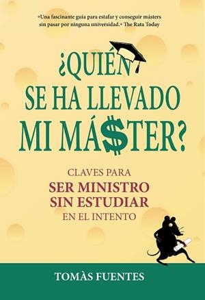¿QUIÉN SE HA LLEVADO MI MÁSTER? | 9788417671112 | FUENTES, TOMÁS | Llibreria La Gralla | Llibreria online de Granollers