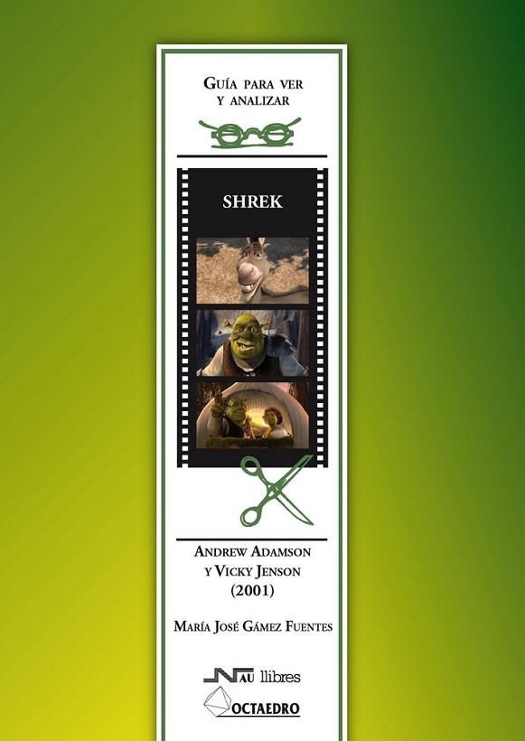 GUIA PARA VER Y ANALIZAR SHREK | 9788476427408 | JENSON, VICKY | Llibreria La Gralla | Librería online de Granollers
