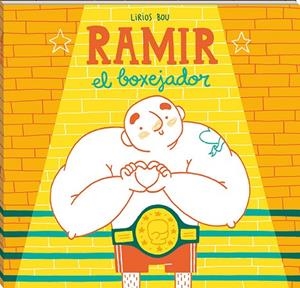 RAMIR  EL BOXEJADOR | 9788417497040 | BOU, LIRIOS | Llibreria La Gralla | Llibreria online de Granollers