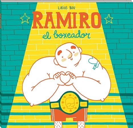 RAMIRO, EL BOXEADOR | 9788417497057 | BOU, LIRIOS | Llibreria La Gralla | Llibreria online de Granollers